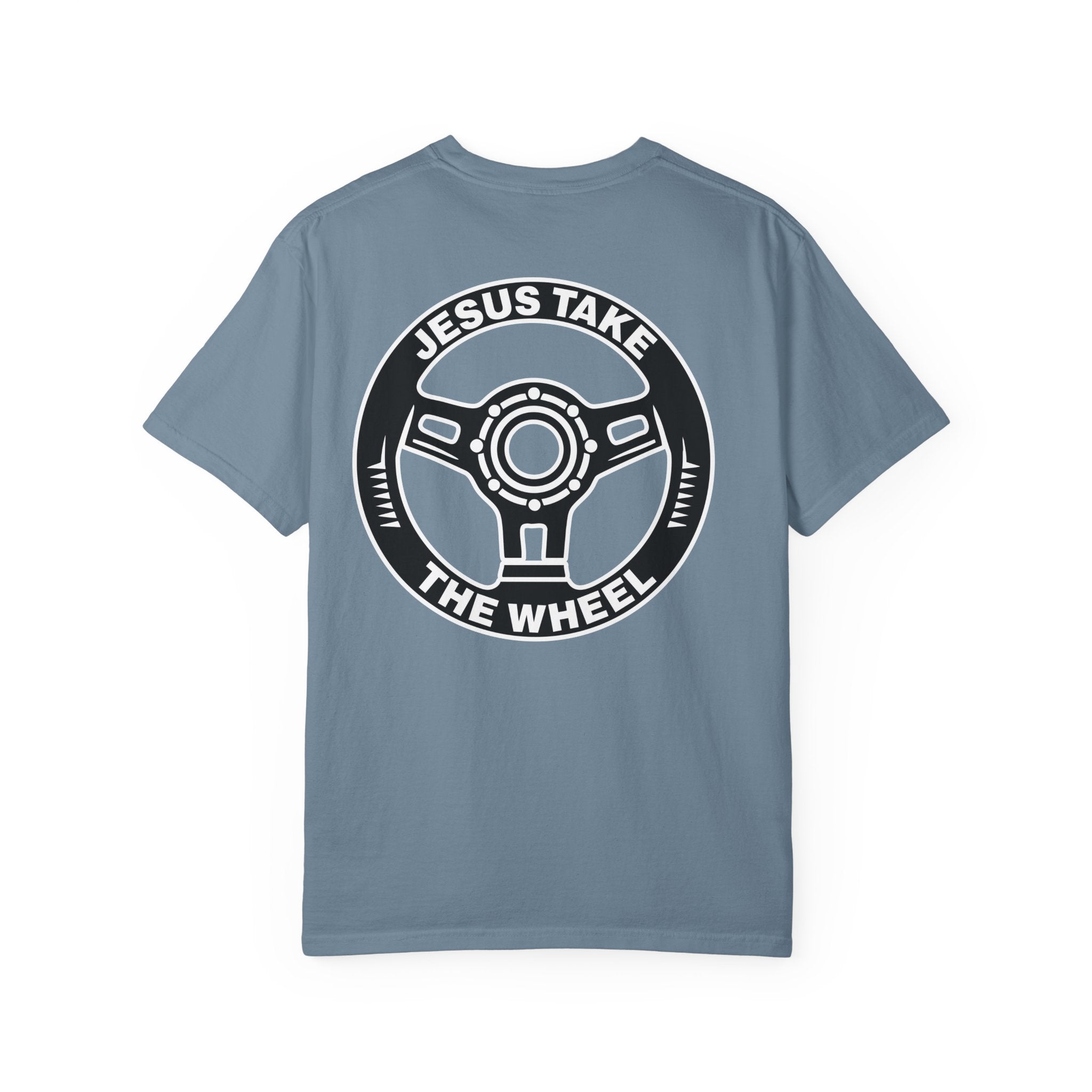 Jesus Take The Wheel T-Shirt — Steering Wheel Graphic Tee