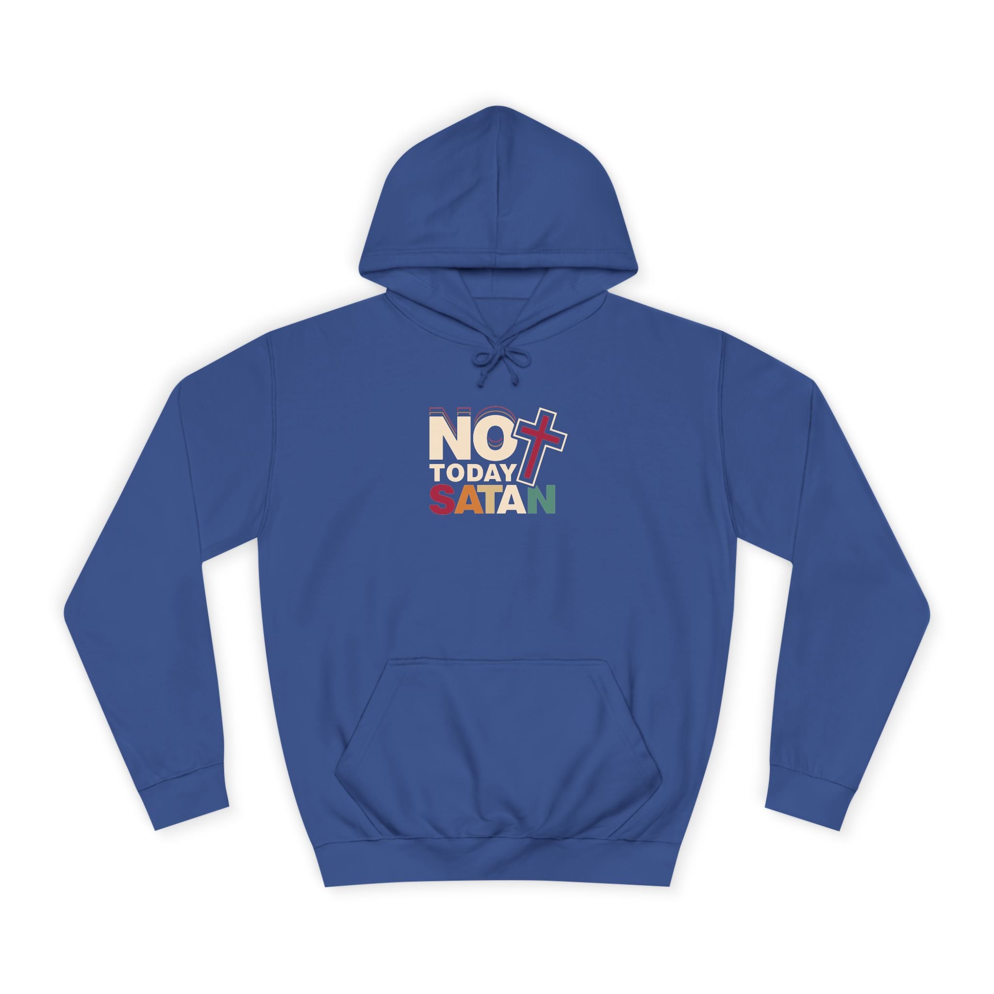 Not Today Satan Hoodie — Bold Spiritual Graphic Pullover