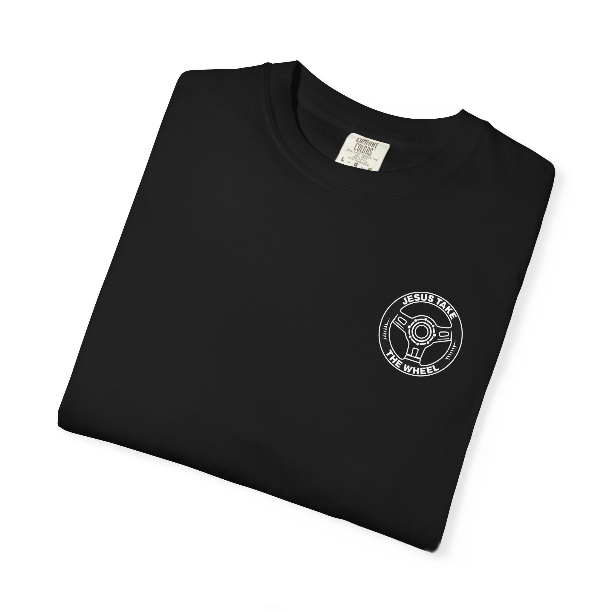 Jesus Take The Wheel T-Shirt — Steering Wheel Graphic Tee
