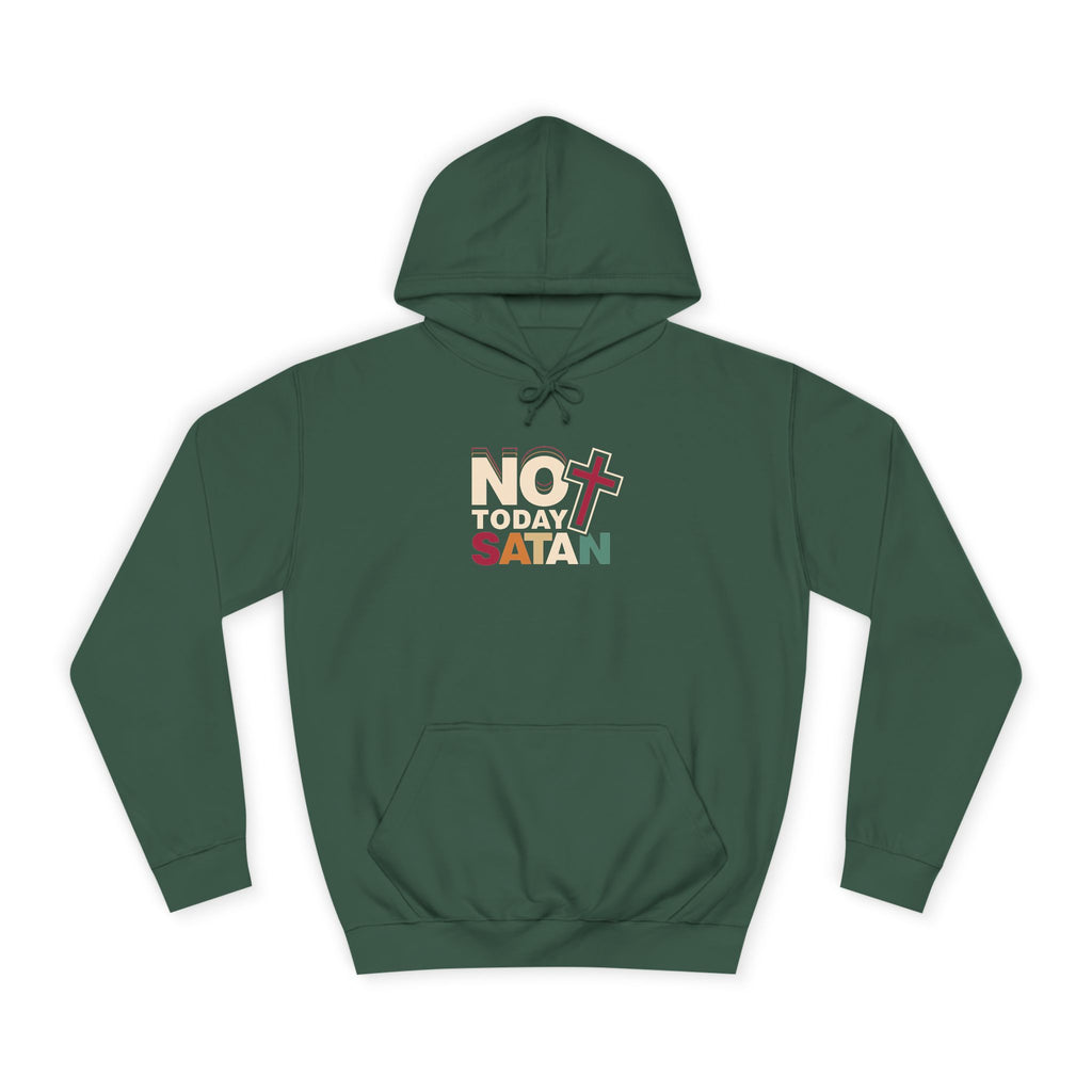 Not Today Satan Hoodie — Bold Spiritual Graphic Pullover