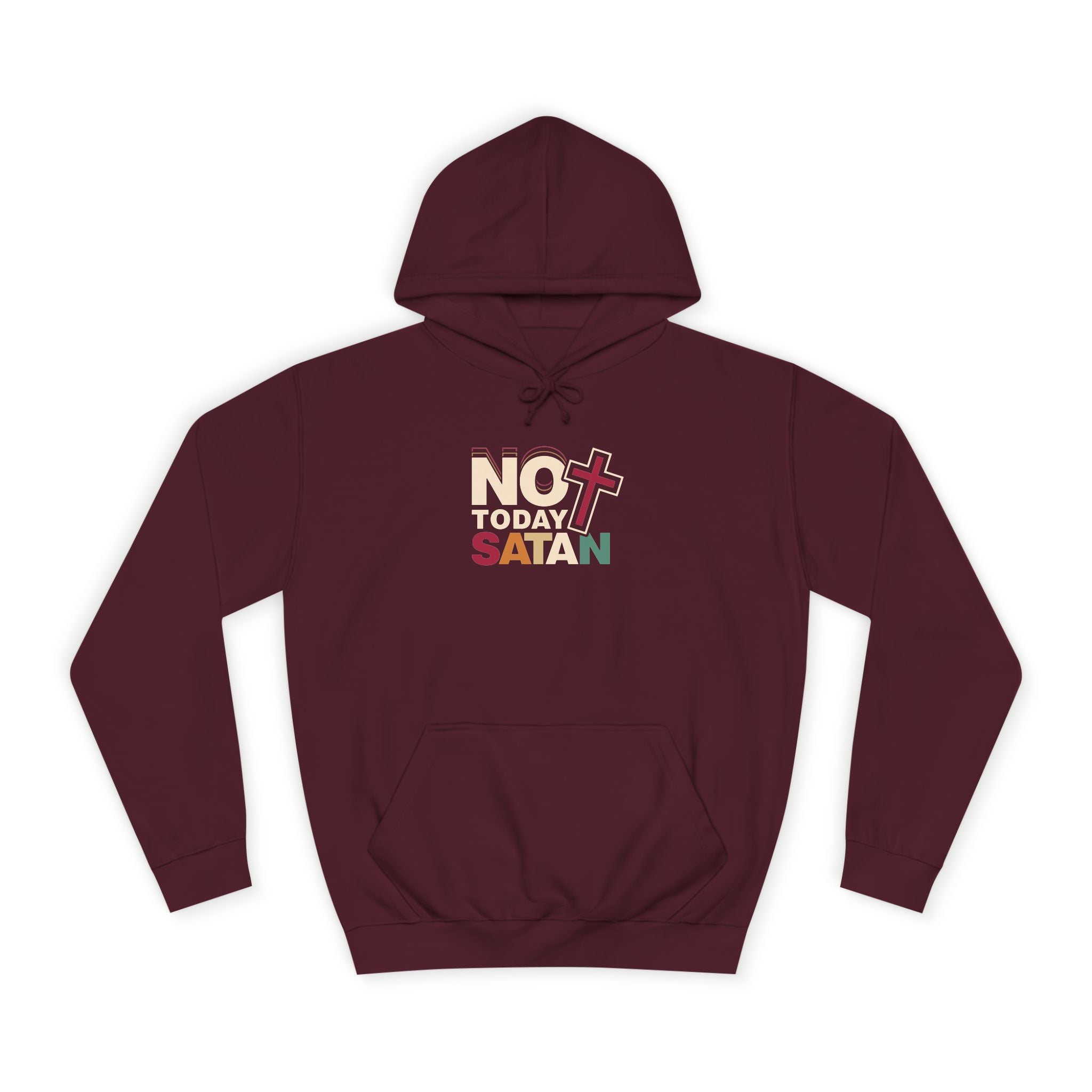 Not Today Satan Hoodie — Bold Spiritual Graphic Pullover