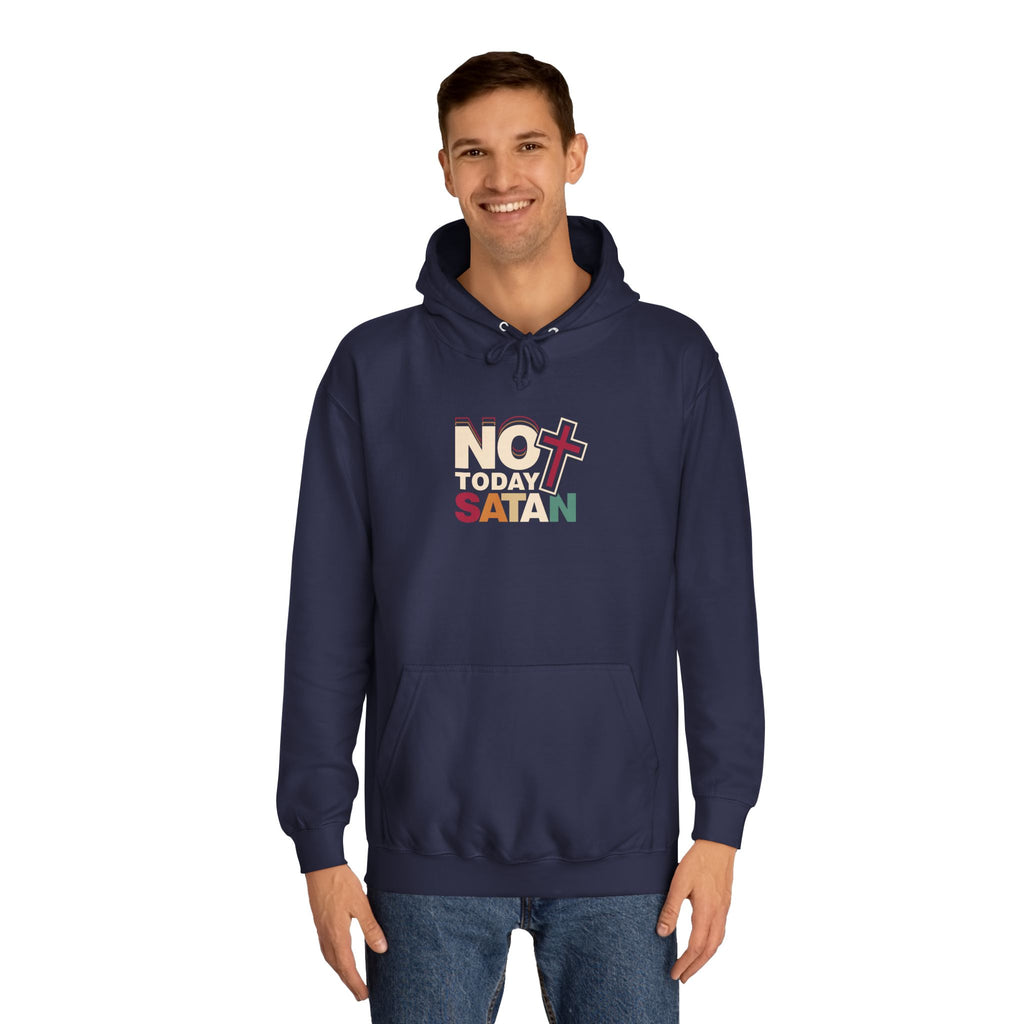 Not Today Satan Hoodie — Bold Spiritual Graphic Pullover