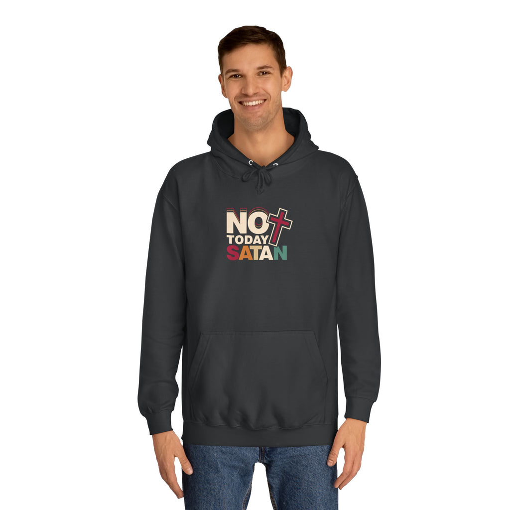 Not Today Satan Hoodie — Bold Spiritual Graphic Pullover