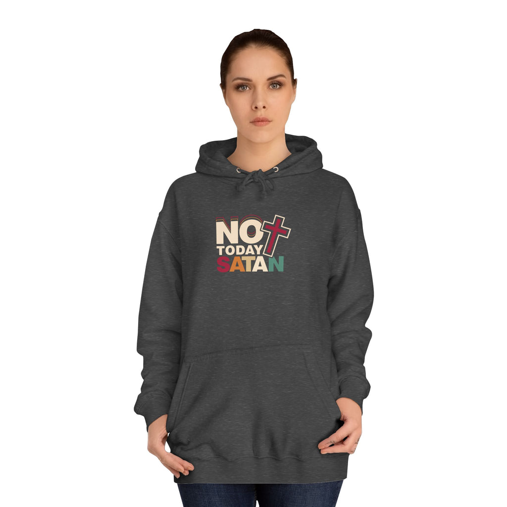 Not Today Satan Hoodie — Bold Spiritual Graphic Pullover