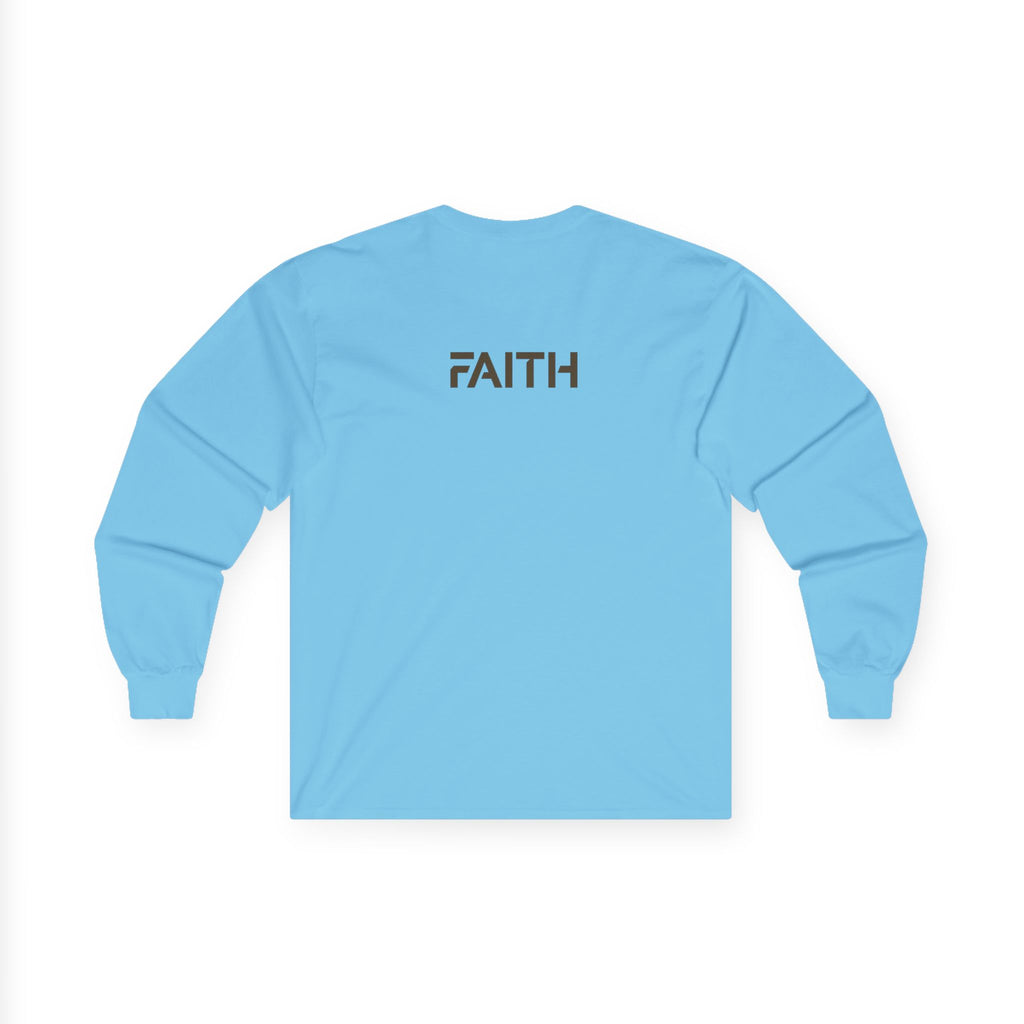 Faith Long Sleeve Tee — Minimalist Inspirational Shirt