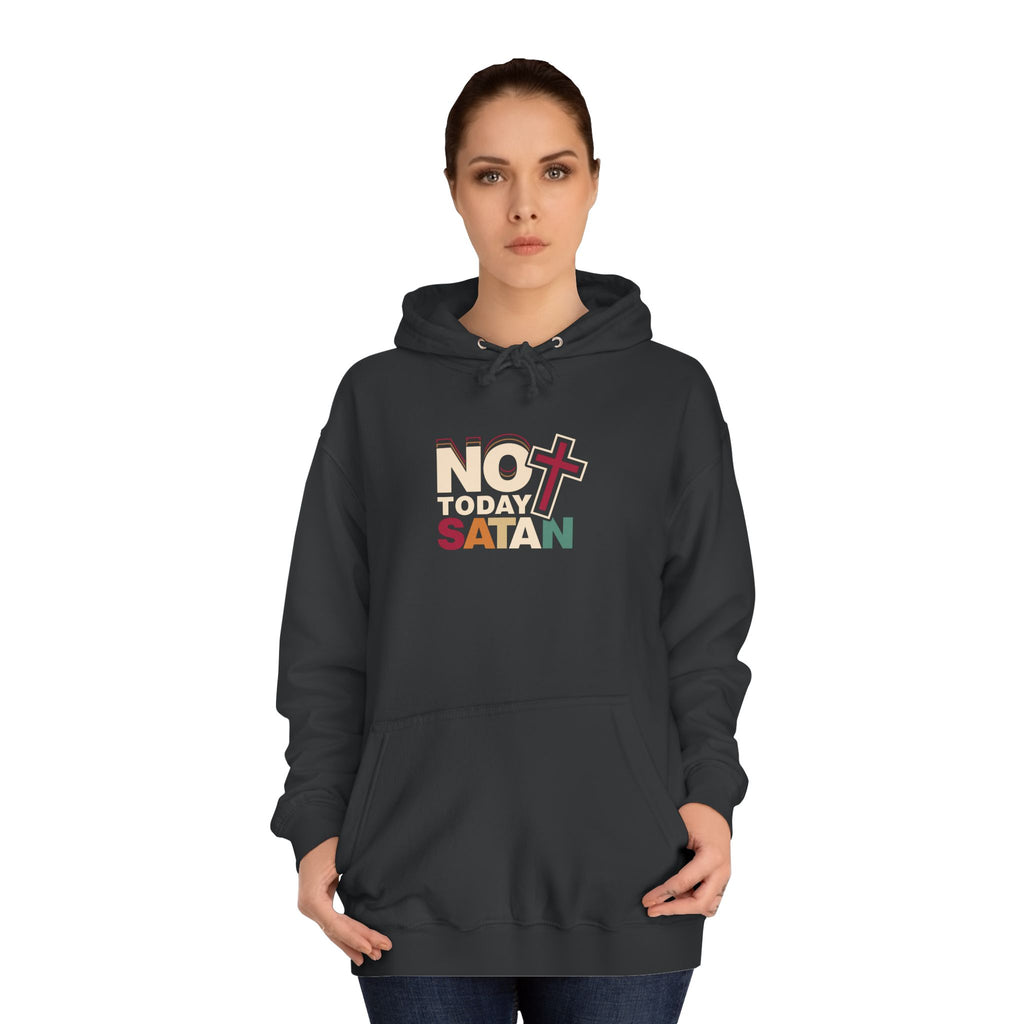 Not Today Satan Hoodie — Bold Spiritual Graphic Pullover