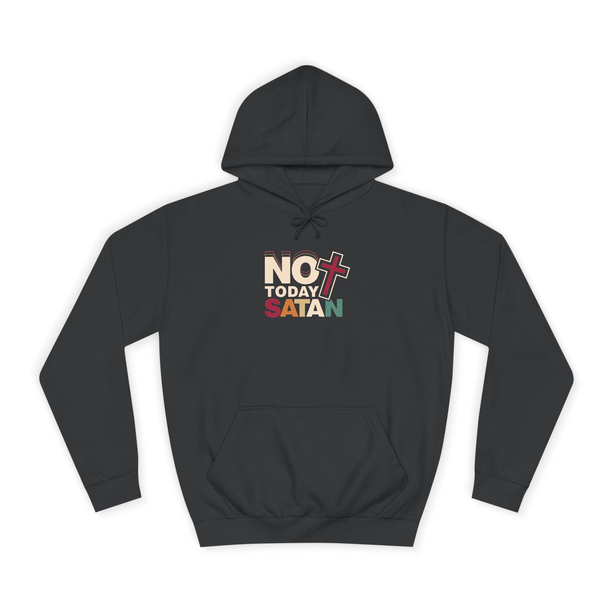 Not Today Satan Hoodie — Bold Spiritual Graphic Pullover
