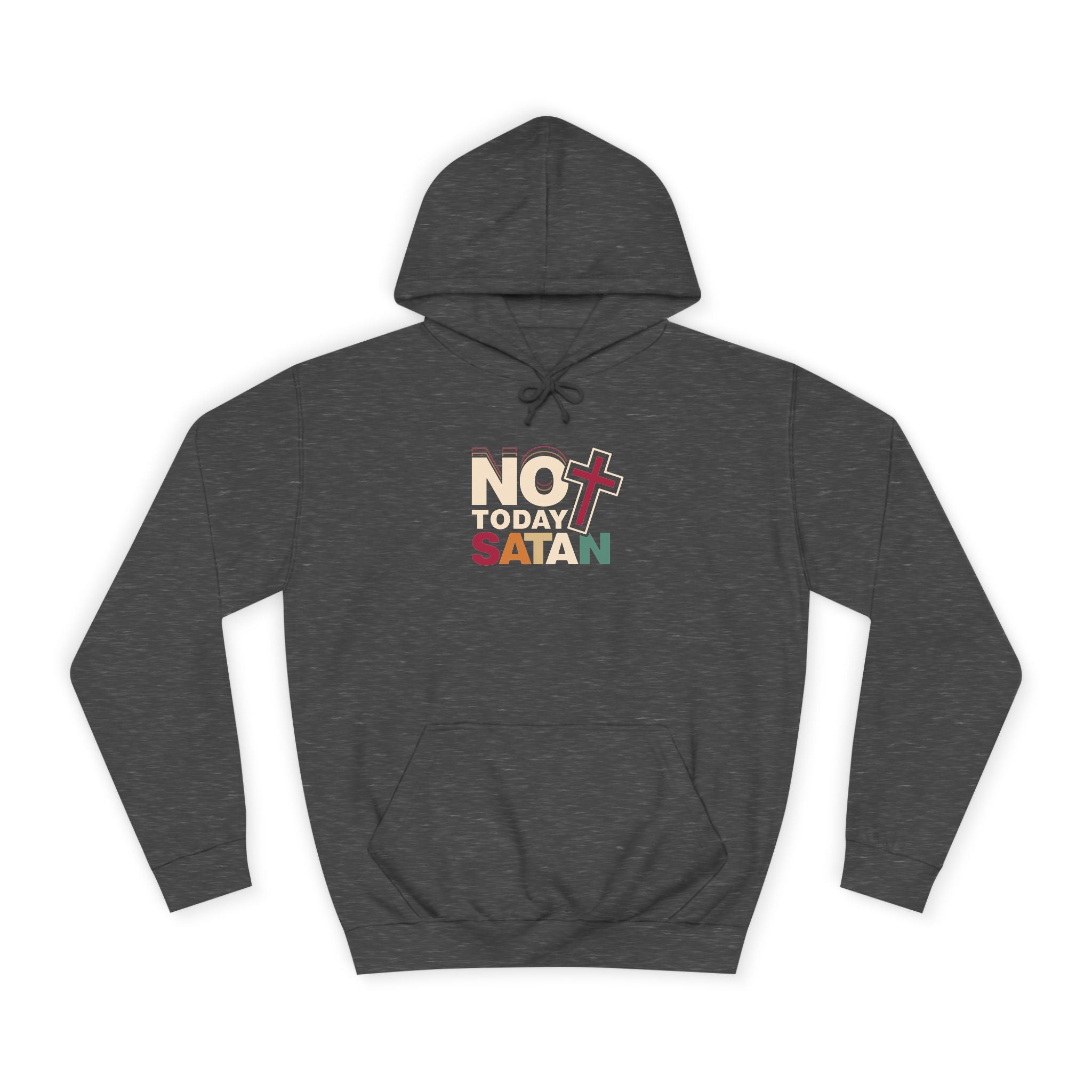 Not Today Satan Hoodie — Bold Spiritual Graphic Pullover