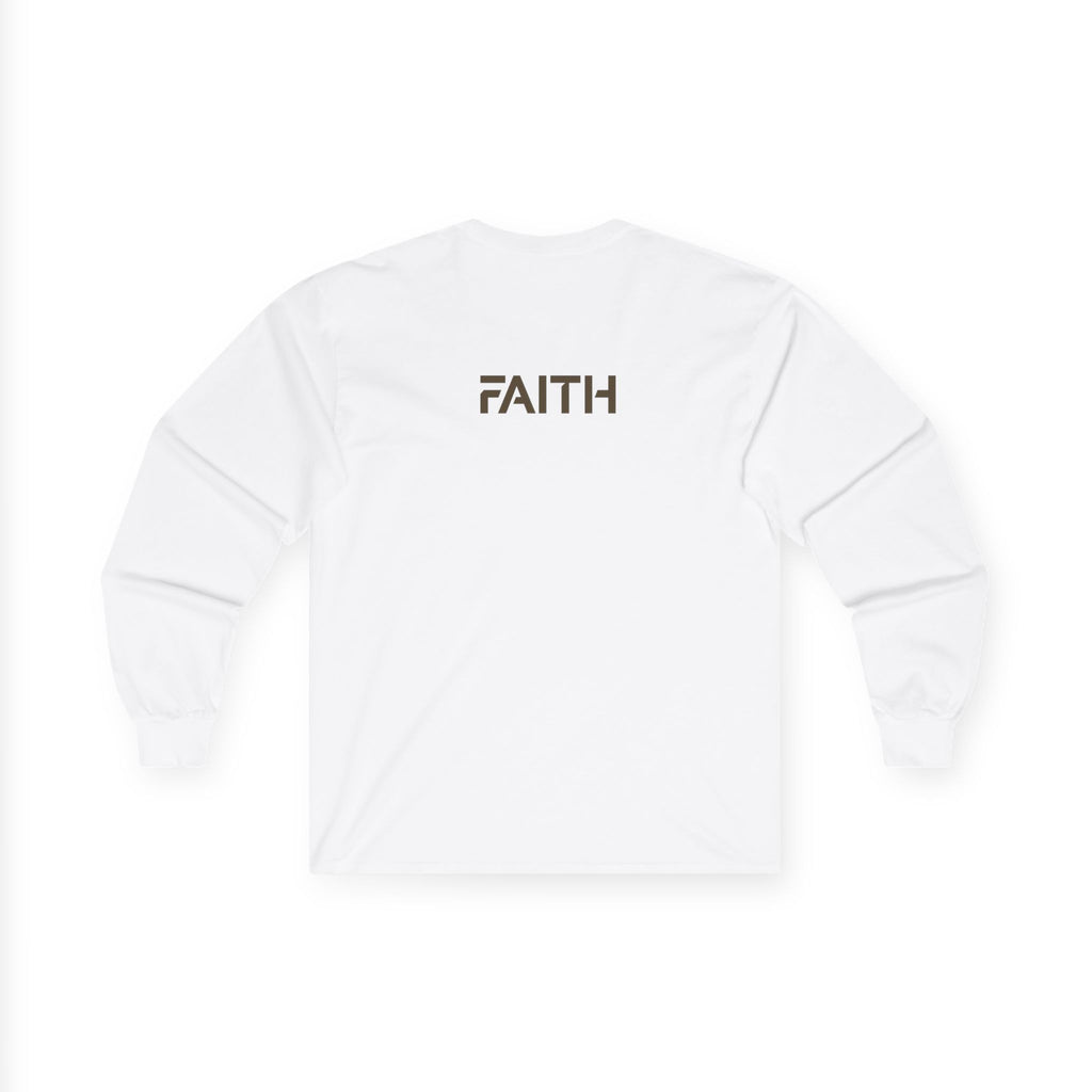 Faith Long Sleeve Tee — Minimalist Inspirational Shirt